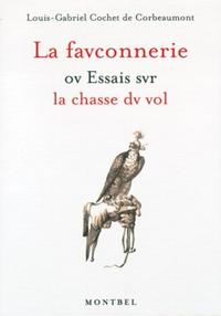 Image de LA FAUCONNERIE OU ESSAIS SUR LA CHASSE AU VOL