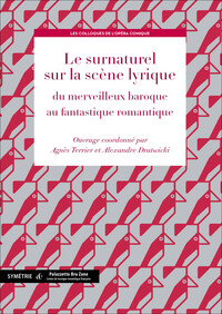 Picture of Le surnaturel sur la scène lyrique