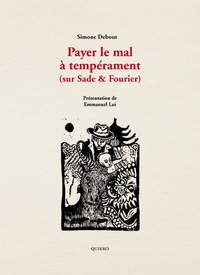 Picture of Payer le mal à tempérament (sur Sade & Fourier)