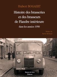 Image de HISTOIRE DES BRASSERIES ET DES BRASSEURS DE FLANDRE INTERIEURE DANS LES ANNEES 1950