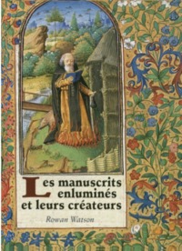 Picture of Les manuscrits enluminés & leurs créateurs