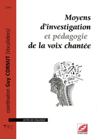 Picture of Moyens d'investigation et pédagogie de la voix chantée