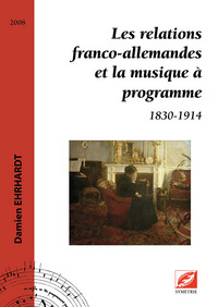 Image de Les relations franco-allemandes et la musique à programme