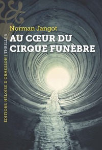 Image de Au coeur du cirque funèbre