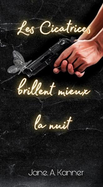 Image de Les cicatrices brillent mieux la nuit.
