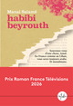 Image de Habibi Beyrouth - Prix Roman France Télévisions 2026