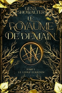 Picture of Le royaume de demain - Le livre d'Arden (Tome 1)