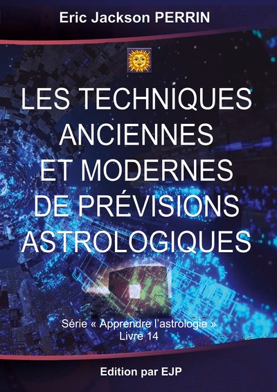 Image de Les Techniques anciennes et modernes de prévisions astrologiques