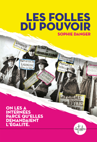 Image de Les folles du pouvoir