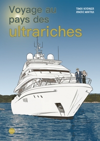 Image de Voyage au pays des ultrariches