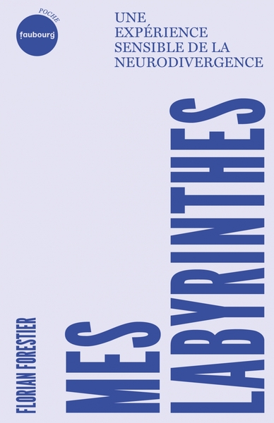 Picture of Mes labyrinthes - Une expérience sensible de la neurodiverge