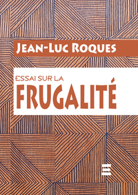 Picture of Essai sur la frugalité
