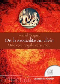 Image de De la sexualité au divin - Une voie royale vers Dieu