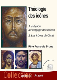 Image de Théologie des icônes Tome 1 - 1 : Initiation au langage des icônes - 2 : Les icônes du Christ