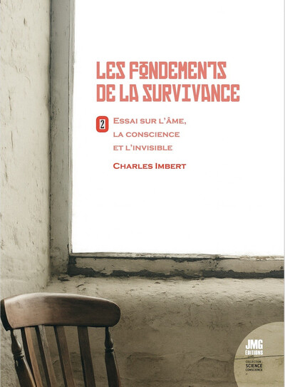 Picture of Les fondements de la Survivance - Essai sur l'âme, la conscience et l'invisible Tome 2