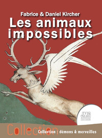 Image de Les animaux impossibles