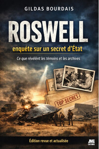 Image de Roswell - Enquête sur un secret d'Etat - Ce que révèlent les témoins et les archives