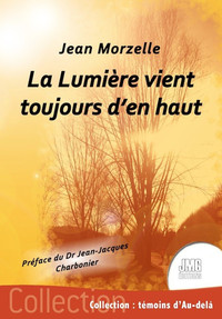 Picture of La Lumière vient toujours d'en haut