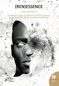 Picture of (Ren)Essence - Immersion dans un chemin d'éveil spirituel, de guérison et de reconnexion profonde