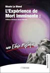 Image de L'Expérience de Mort Imminente : une extase mystique