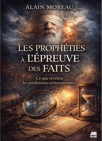 Image de Les prophéties à l'épreuve des faits - Ce que révèlent les prédictions contemporaines