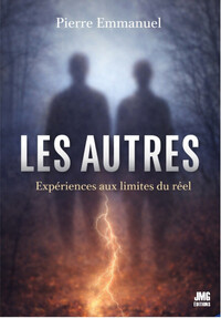 Image de Les Autres - Expériences aux limites du réel