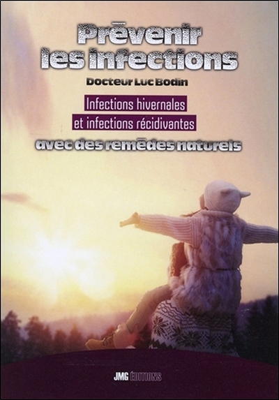 Image de Prévenir les infections - Infections hivernales et infections récidivantes avec des remèdes naturels