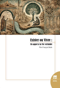Image de Exister ou Vivre - Un appel à la Vie véritable