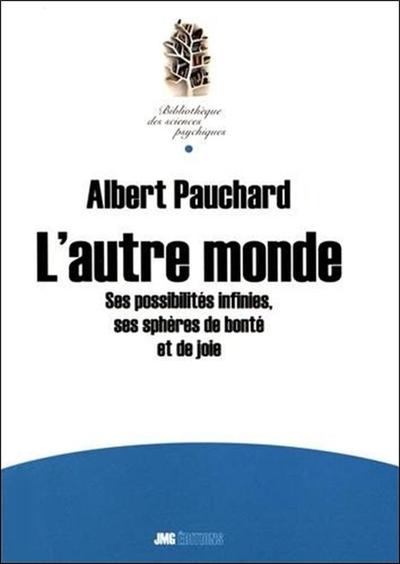 Picture of L'autre monde - Ses possibilités infinies, ses sphères de bonté et de joie