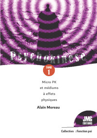 Image de Psychokinèse Tome 1 - Micro PK et médiums à effets physiques