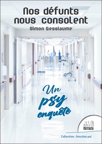 Image de Nos défunts nous consolent - Un psy enquête