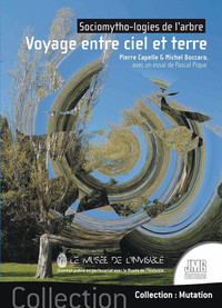 Image de Voyage entre ciel et terre - Sociomytho-logies de l'arbre