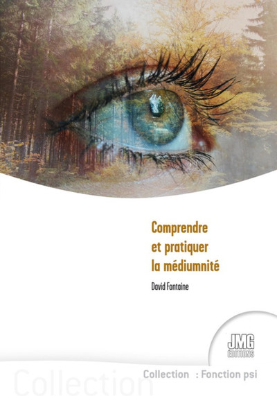 Picture of Comprendre et pratiquer la médiumnité