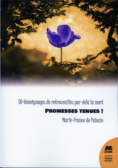 Image de Promesses tenues ! 50 témoignages de retrouvailles par-delà la mort