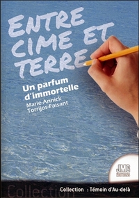 Image de Entre cime et terre - Un parfum d'immortelle
