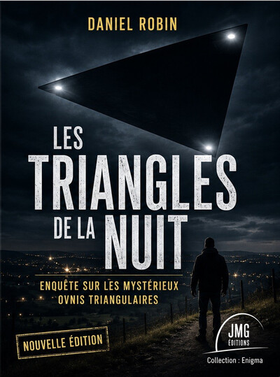 Image de Les triangles de la nuit - Enquête sur les mystérieux Ovnis triangulaires