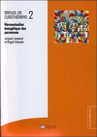 Image de Manuel de Curothérapie Tome 2 - Harmonisation énergétique des personnes