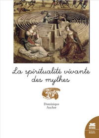 Picture of La spiritualité vivante des mythes