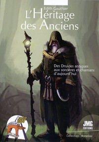 Image de L'Héritage des Anciens - Des Druides antiques aux sorcières et chamanes d'aujourd'hui