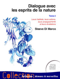 Picture of Dialogue avec les esprits de la nature T2 - Leurs habitats, leurs actions...