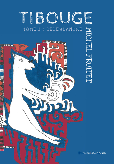 Picture of TIBOUGE    (Tome 1 : Têteblanche)