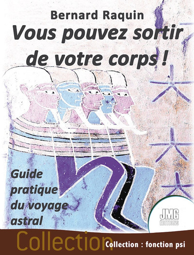 Image de Vous pouvez sortir de votre corps ! Guide pratique du voyage astral