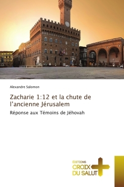 Image de Zacharie 1:12 et la chute de l'ancienne Jérusalem