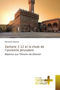 Image de Zacharie 1:12 et la chute de l'ancienne Jérusalem
