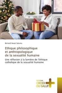 Image de Ethique philosophique et anthropologique de la sexualité humaine