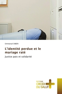 Picture of L'identité perdue et le mariage raté