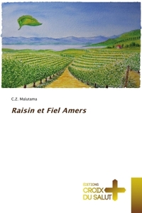 Picture of Raisin et Fiel Amers