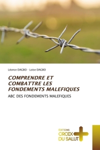 Picture of COMPRENDRE ET COMBATTRE LES FONDEMENTS MALEFIQUES