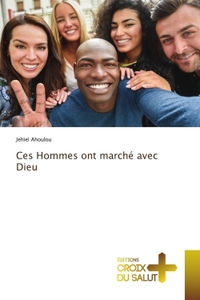 Image de Ces Hommes ont marché avec Dieu