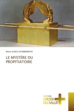 Image de LE MYSTÈRE DU PROPITIATOIRE